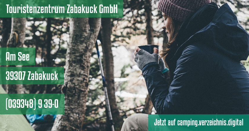 Touristenzentrum Zabakuck GmbH auf camping.verzeichnis.digital