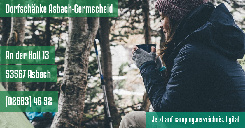 Dorfschänke Asbach-Germscheid auf camping.verzeichnis.digital