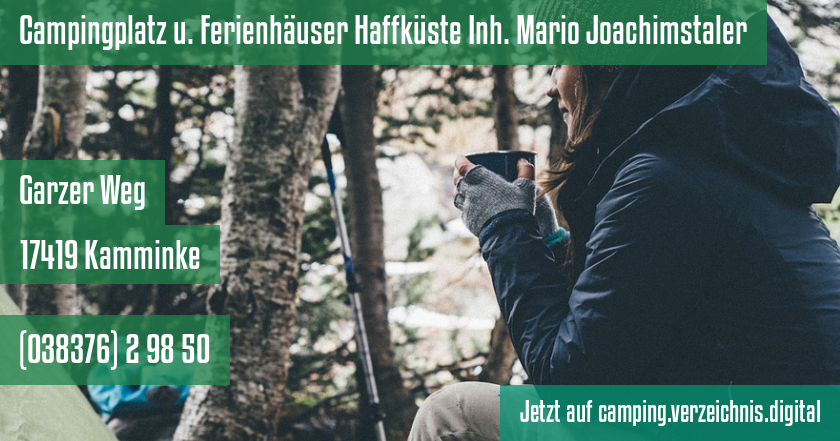 Campingplatz u. Ferienhäuser Haffküste Inh. Mario Joachimstaler auf camping.verzeichnis.digital
